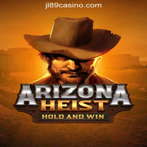 ArizonaHeist: The Thrilling New Casino Game Taking JL89.COM by Storm