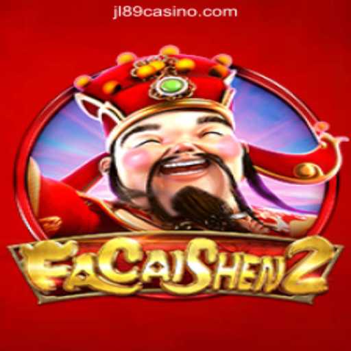 Exploring FaCaiShen2 at JL89.COM Online Casino Philippines