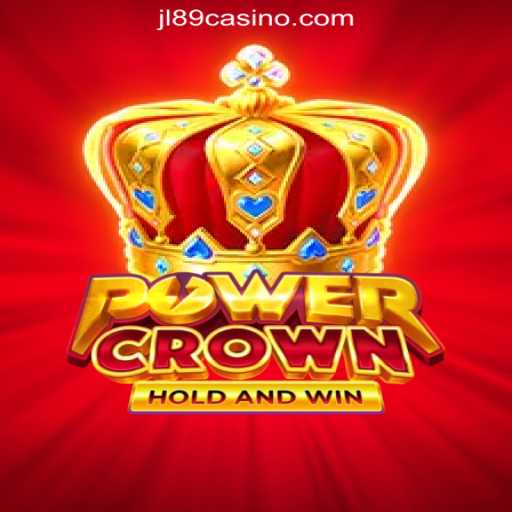 Exploring PowerCrown at JL89.COM Online Casino Philippines: A Comprehensive Guide