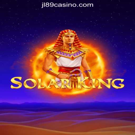 Unveiling SolarKing: The Magnetic Force of JL89.COM Online Casino Philippines
